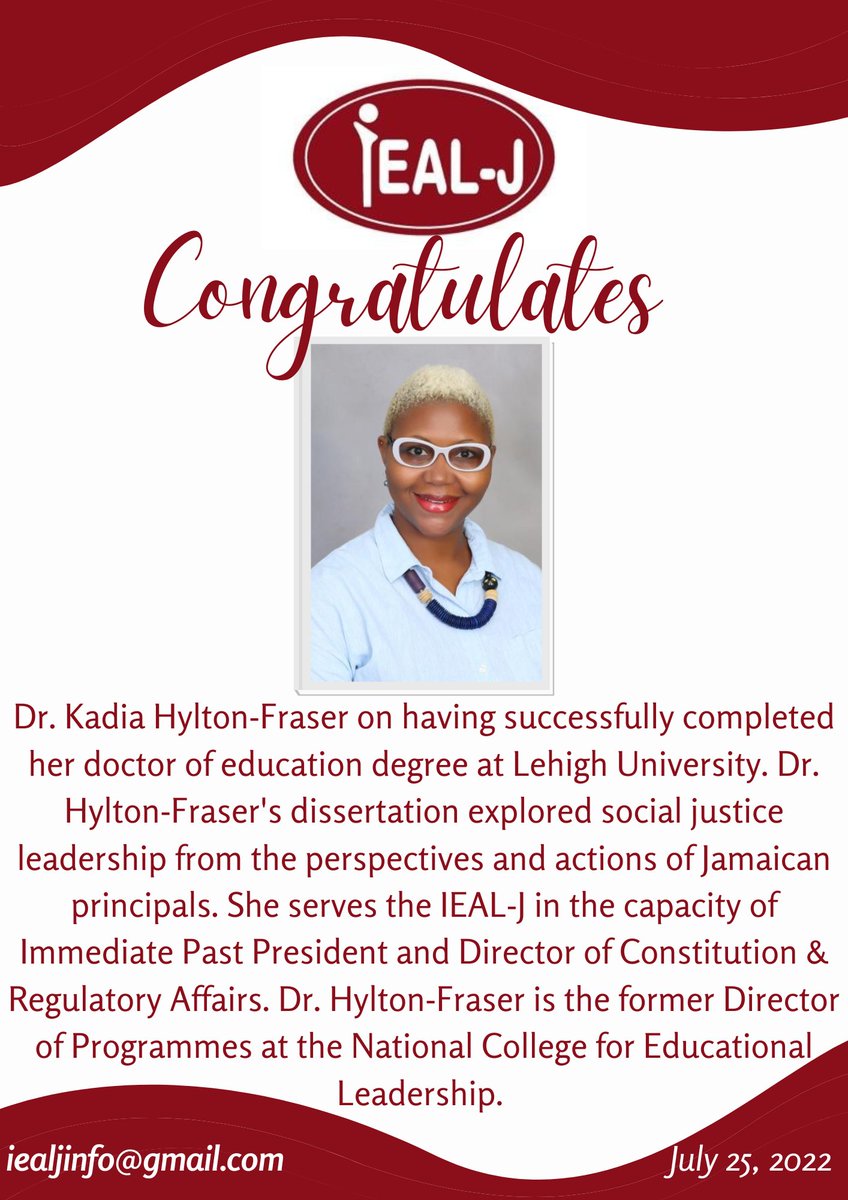 The IEAL-J is elated to congratulate Kadia Hylton-Fraser on the successful completion of her doctoral degree. Congrats Dr. Hylton-Fraser