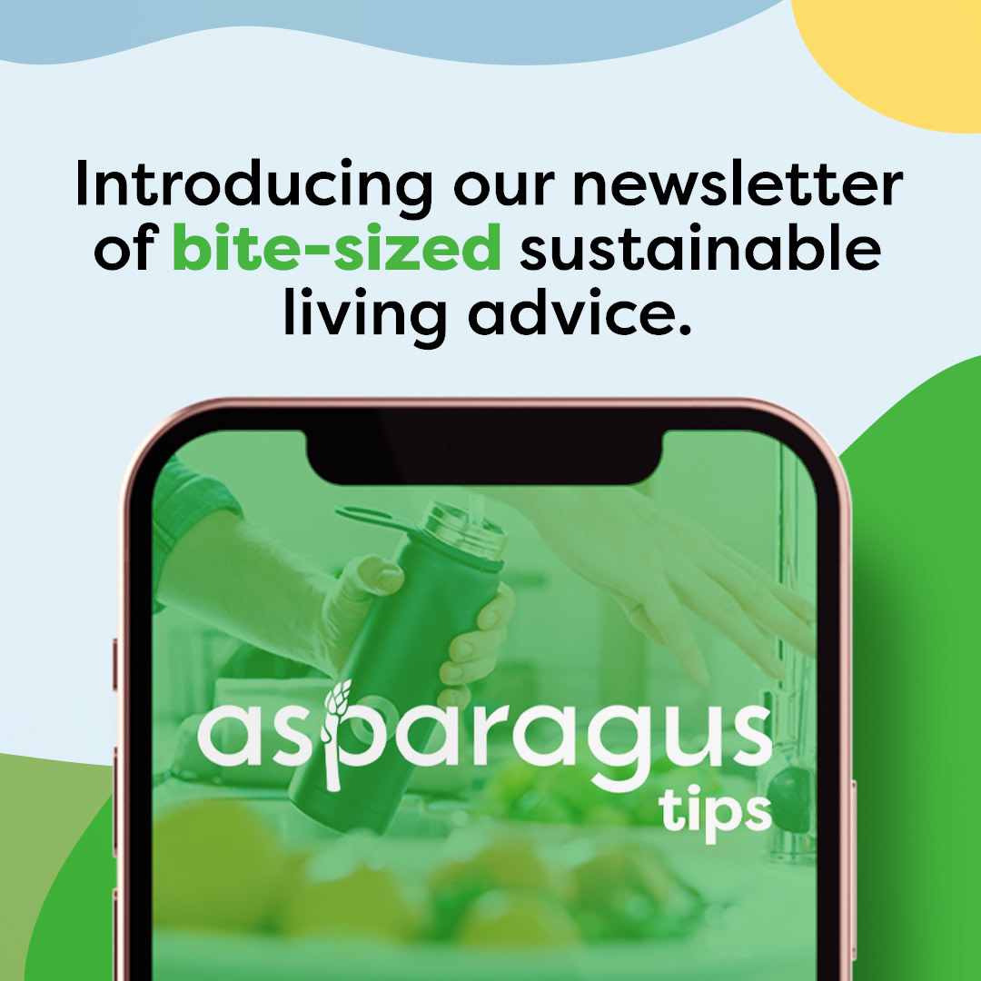 Quench your thirst for sustainable living know-how with our new Asparagus Tips newsletter! Sign up today to get a fresh batch of bite-sized, evidence-based tips delivered to your inbox every month. bit.ly/GusTips