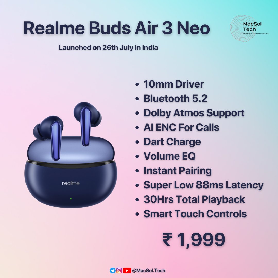 #realmeBudsAir3Neo launched in India. 👉 10mm dynamic bass driver 👉 AI environmental noise cancellation 👉 Up to 30 hours of playback 👉 IPX5 rating 👉 88ms low latency 👉 Bluetooth 5.2 support 👉 Dolby Atmos support Price: ₹1,999 #realme