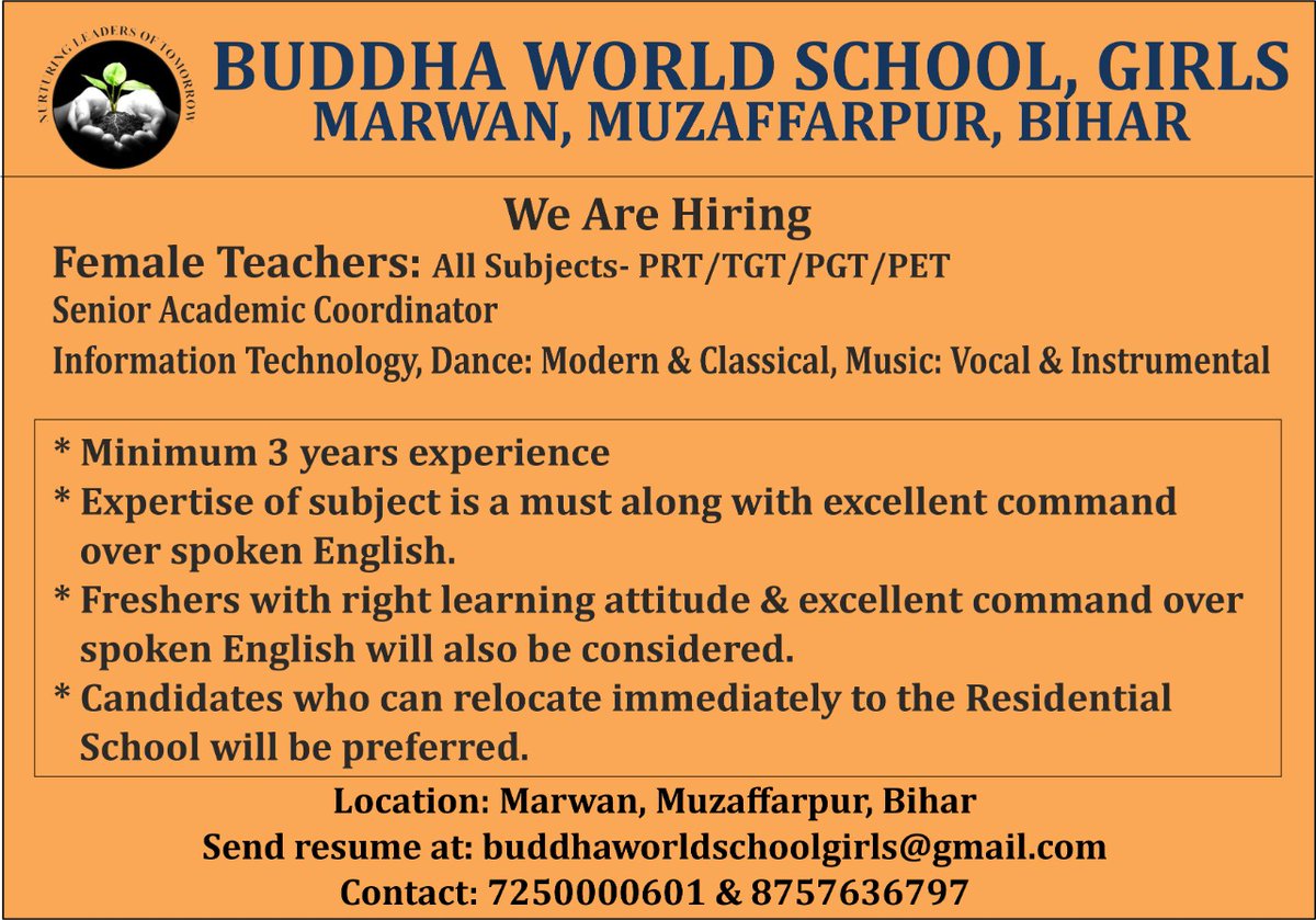We are hiring Female residential teachers for PRT/TGT/PGT/PET at Buddha World School, Girls, Muzaffarpur, Marwan, Bihar. For mors: Contact: 8757636797, 7250000601, 8757636707. Drop your resume: buddhaworldschool@gmail.com, buddhaworldschoolgirls@gmail.com @sarikamalhotra2