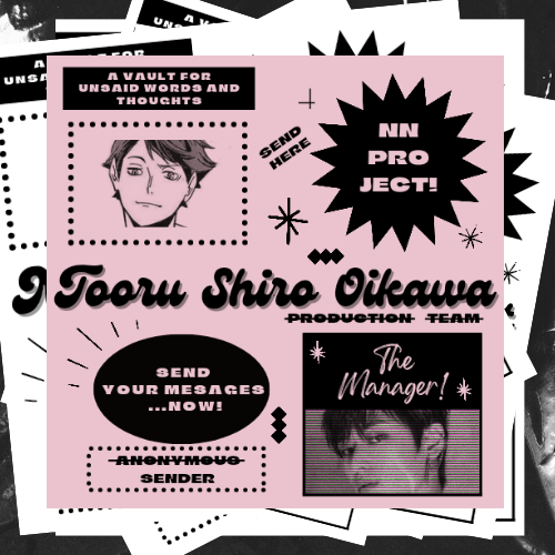 ㅤㅤㅤ
ㅤㅤㅤ
「💌」A Vault for Unsaid Words and Hidden Thoughts.

I, TOORU SHIRO OIKAWA, is inviting you to be a part of our NN family where we value your privacy while bringing you utmost comfort. 

#NoNameProject #NN_TheVAULT #NNPHiring