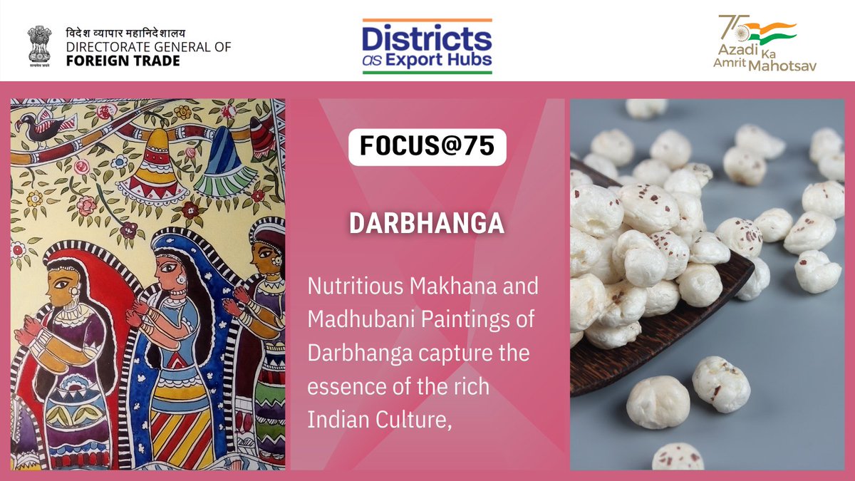 DEH_DGFT's tweet photo. Making the world a little more colorful and nutritious with Madhubani Paintings and Makhana from Darbhanga, Bihar. #DiscoverDarbhanga #DistrictsAsExportHubs #AzadiKaAmritMahotsav #IndiaAt75 #AtmaNirbharBharat #VocalForLocal #MakeInIndia https://t.co/NAWT3fR5zs