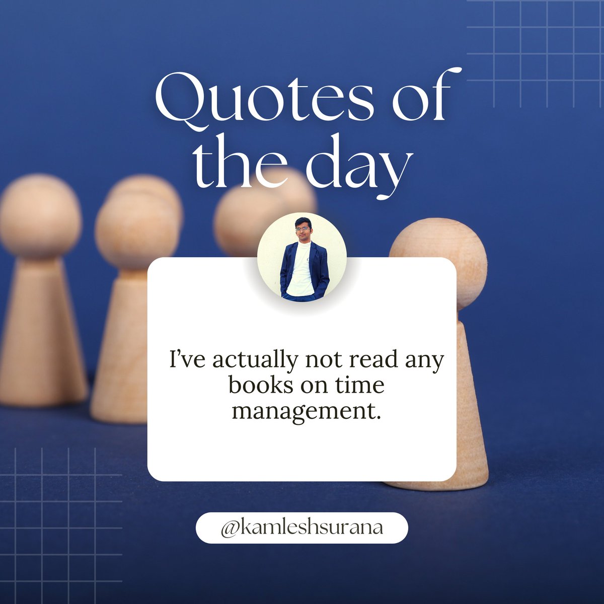 KamleshSurana9's tweet photo. Quotes of the day:

I've actually not read any books on time management.

#management  #business #vision #passion #quotes #leaders #kamlesh #kamleshsurana #sphurti #sphurtiweb #sphurtiwebapp #sw #sphurtisolutions #book #books https://t.co/Ud54hsVwty