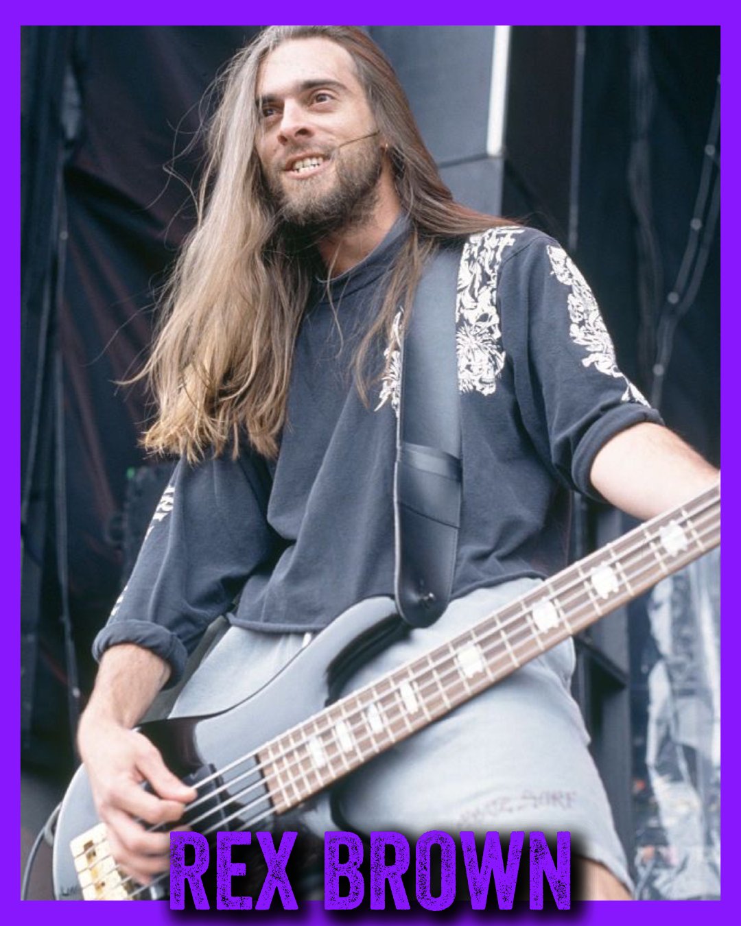 Happy Birthday Rex Brown
Bass player Pantera
July 27, 1964 Graham, Texas 