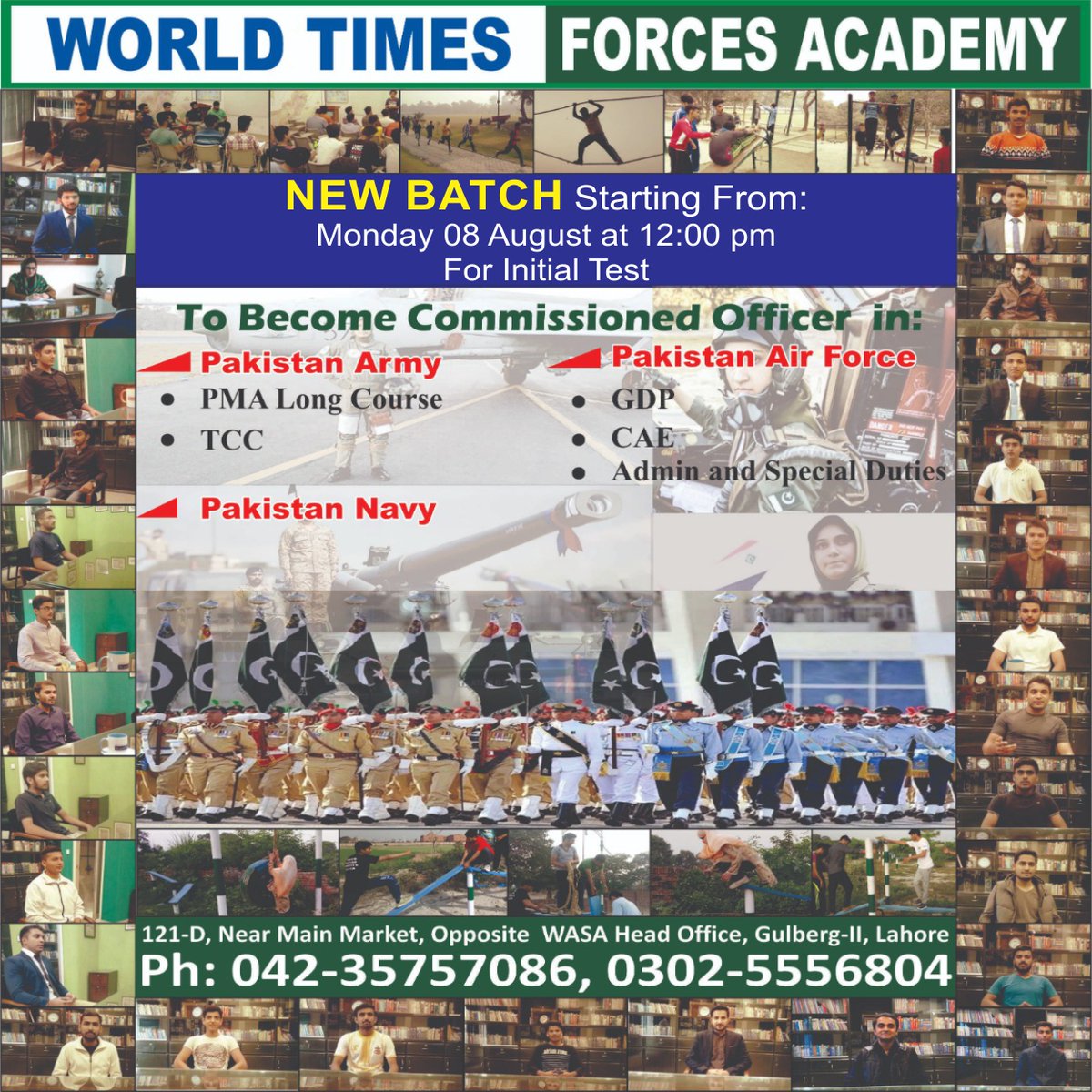 WTPublications's tweet photo. World Times Forces Academy 
New Batch From 08th August 2022
Limited Seats
Gulberg Campus 
For Detail: 0302 5556804, 042-35757086
#WTForces #PMA2022 #PMALONGCOURSE #pma151 #newbatch https://t.co/NQv276kxIs
