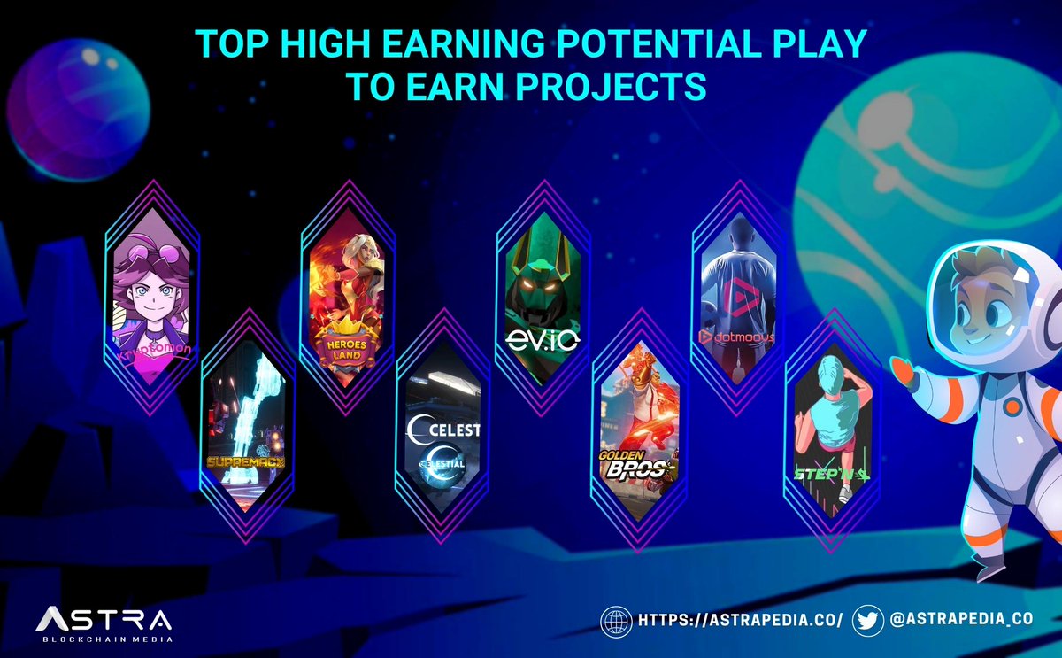 🤩Top High Earning Potential Play To Earn Projects🎮
<a href="/KryptomonTeam/">KMON | MMORPG</a> 
<a href="/SupremacyMeta/">Supremacy Game</a> 
<a href="/HeroesLand_P2E/">Heroes Land 🔺 We are still BUIDL!</a> 
<a href="/GameCelt/">Celestial</a> 
<a href="/play_evio/">ev.io</a> 
@GoldenBrosNM 
<a href="/dotmoovs/">dotmoovs</a> 
<a href="/Stepnofficial/">STEPN GO</a> 

#Astrapedia #GameFi‌ #P2E #Metaverse #Move2Earn