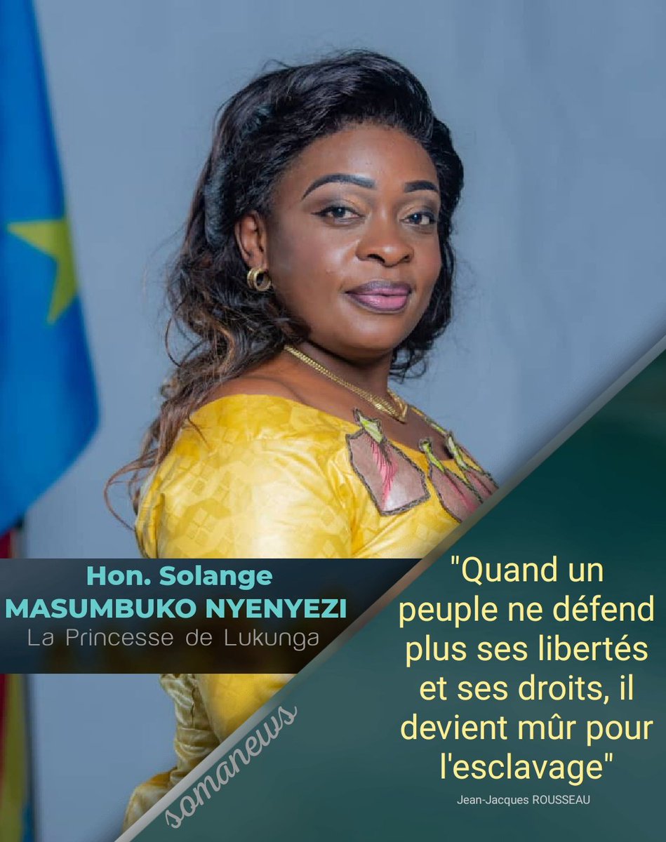 FondationSoma's tweet photo. Honorable @NyenyeziSolange,
la Princesse de Lukunga

"Quand un peuple ne défend plus ses libertés et ses droits, il devient mûr pour l'esclavage", Jean-Jacques ROUSSEAU https://t.co/9ACwvfvZSB
