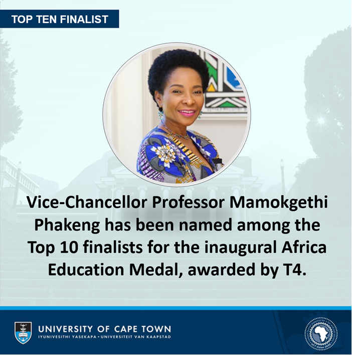 UCT_news's tweet photo. Vice-Chancellor Professor Mamokgethi Phakeng has been named among the Top 10 finalists for the inaugural Africa Education Medal by T4, a global organisation committed to providing engaging tools, initiatives and events for teachers to improve education. https://t.co/85HrqLyITx
