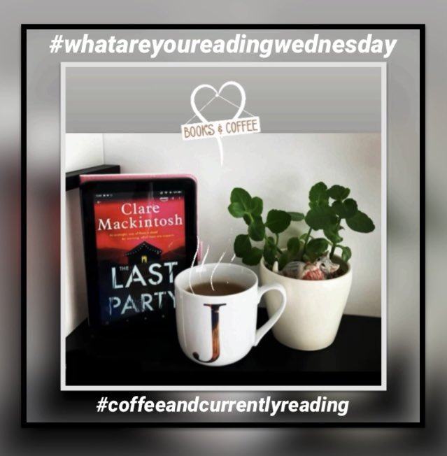 #coffeeandcurrentlyreading The Last Party by @claremackint0sh 

#coffeeandbooks
#whatareyoureadingwednesday
#booktwt #booklovers #Book
#Reading #BookTwitter
#readingforpleasure #claremackintosh #augustbookrelease