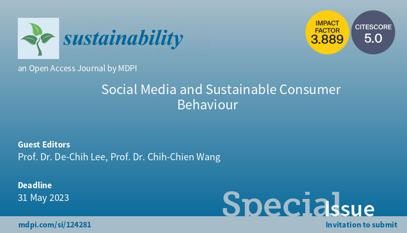 Sus_EB_MDPI's tweet photo. Special Issue "Social Media and Sustainable Consumer Behaviour" welcomes submissions, edited by Prof. Dr. De-Chih Lee from Da-Yeh University and Prof. Dr. Chih-Chien Wang from National Taipei University.

#SocialMedia #ConsumerBehaviour 

https://t.co/4UZ5tGiy8m https://t.co/DYM3inVh9N