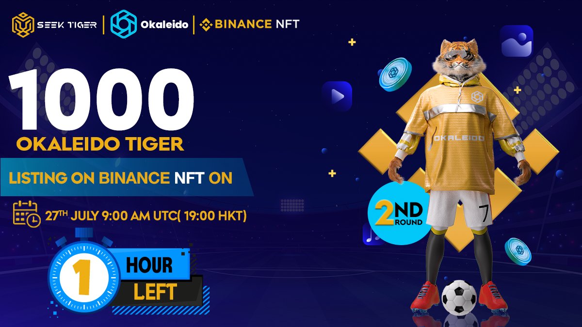 SeekTiger (@seektiger) on Twitter photo 📣Final Countdown, Tigers!!📣
💥ONE HOUR TO GO until the launch of round 2 of 1000 #OkaleidoTiger on <a href="/TheBinanceNFT/">Binance NFT</a>!!
⏰Launch time: 9AM(UTC)
❗️The first round sold out within 30 minutes, don't miss this one!!
#NFTMarketplace #NFTSale #OKA #STI 📣Final Countdown, Tigers!!📣
💥ONE HOUR TO GO until the launch of round 2 of 1000 #OkaleidoTiger on <a href="/TheBinanceNFT/">Binance NFT</a>!!
⏰Launch time: 9AM(UTC)
❗️The first round sold out within 30 minutes, don't miss this one!!
#NFTMarketplace #NFTSale #OKA #STI