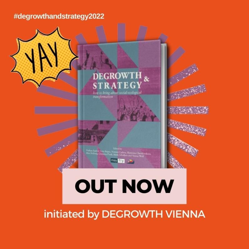 Laura van Oers (@laura_vanoers) on Twitter photo 'Degrowth & Strategy' is OUT NOW!
Degrowth aims to transform society towards social and ecological justice - but how do we get there?
This book explores strategies in practice to realise a degrowth society.
degrowthstrategy.org
<a href="/ontgroei_nl/">ontgroei</a> <a href="/DegrowthVienna/">Degrowth Vienna</a> <a href="/MayflyBooks/">MayFly Books</a> 'Degrowth & Strategy' is OUT NOW!
Degrowth aims to transform society towards social and ecological justice - but how do we get there?
This book explores strategies in practice to realise a degrowth society.
degrowthstrategy.org
<a href="/ontgroei_nl/">ontgroei</a> <a href="/DegrowthVienna/">Degrowth Vienna</a> <a href="/MayflyBooks/">MayFly Books</a>