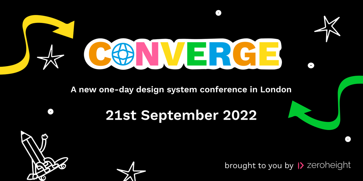 zeroheight (@zeroheight) on Twitter photo TICKETS AVAILABLE NOW 📣 #ConvergeLDN , is coming this September with our incredible line-up <a href="/Amy_Hupe/">Amy Hupe</a>, <a href="/danmall/">Dan Mall</a>, <a href="/yaili/">Inayaili León</a>, @iknowdavehouse, <a href="/lily_dart/">Lily Dart - Find me @lilydart 💙☁️</a>, and more to be announced 🥳
You don’t want to miss it: bit.ly/3PU31Qp TICKETS AVAILABLE NOW 📣 #ConvergeLDN , is coming this September with our incredible line-up <a href="/Amy_Hupe/">Amy Hupe</a>, <a href="/danmall/">Dan Mall</a>, <a href="/yaili/">Inayaili León</a>, @iknowdavehouse, <a href="/lily_dart/">Lily Dart - Find me @lilydart 💙☁️</a>, and more to be announced 🥳
You don’t want to miss it: bit.ly/3PU31Qp