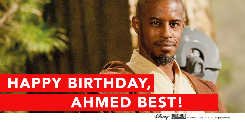 Happy Birthday, Ahmed Best! 