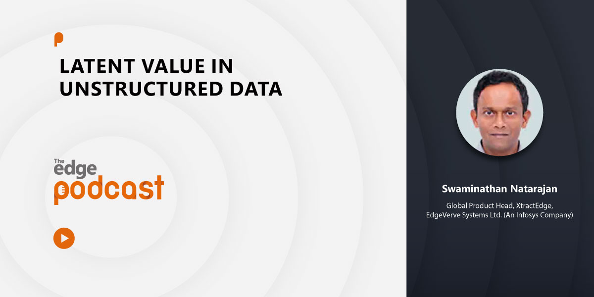 In part 1 of the podcast series on #Xtract Insights, Swaminathan Natarajan talks about the hidden value that unstructured data contains for enterprises. Tune in to #TheEdgePodcast know more 
bit.ly/3OD2Yqy

#XtractEdge #DocumentAI #Finance #BankingInsurance