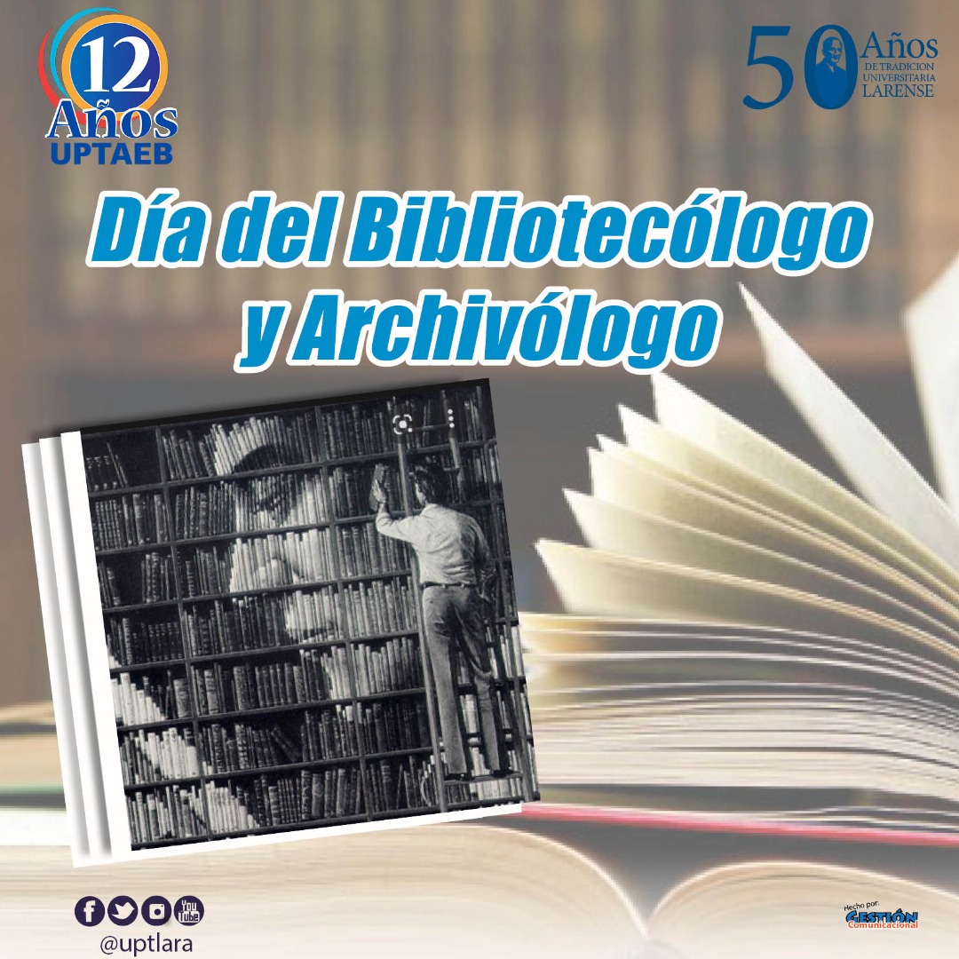 #27Jul Día Nacional del Bibliotecólogo y Archivólogo.
A quienes mantienen viva nuestra  historia, feliz día.!!

#UptaebActiva 

@michellyvivas @BiblioNacional @AGN_ve @guiller_perez @pastoraperozosv @elbahdez423