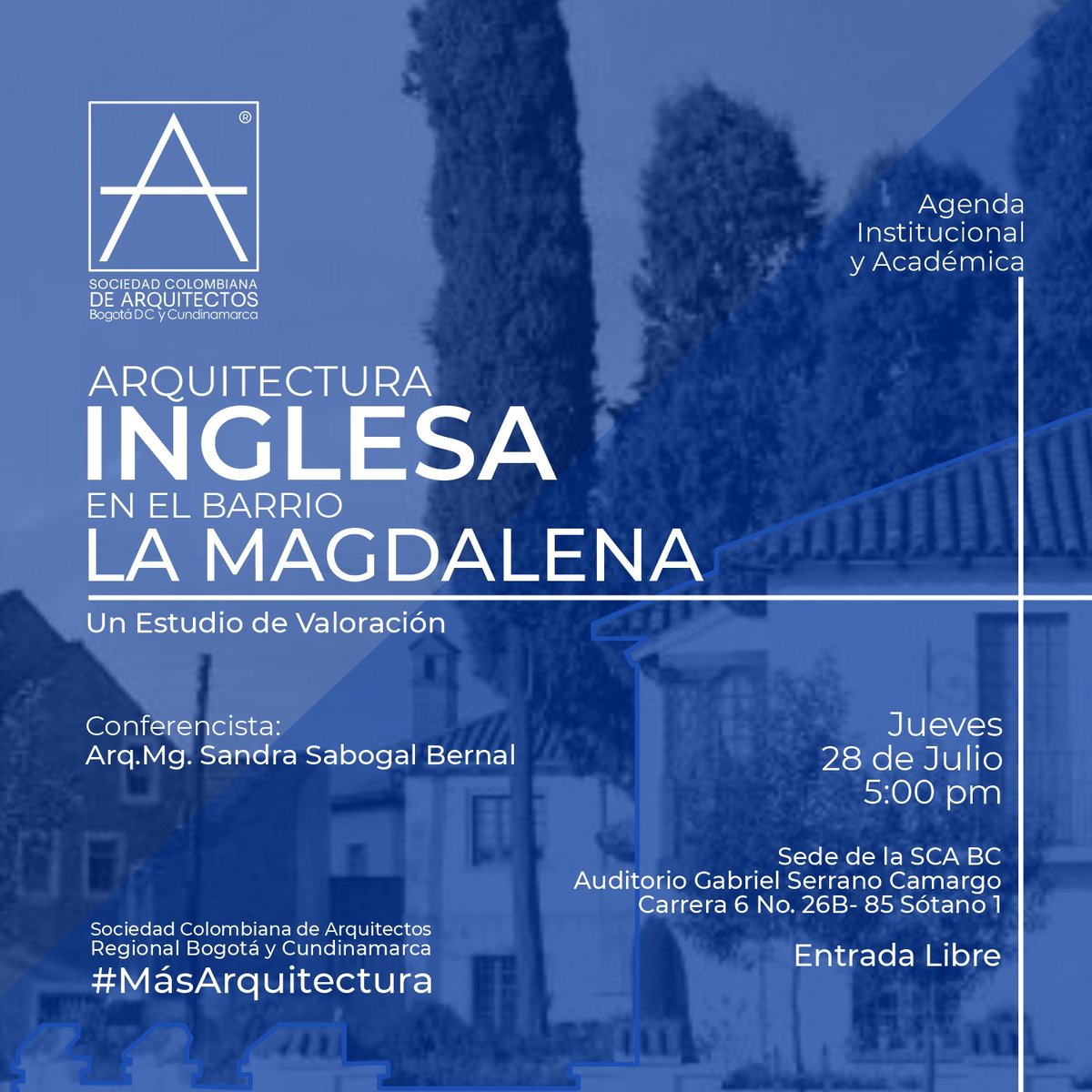 SCABOGOTA's tweet photo. Invitadxs este Jueves 28 Julio 5pm a la charla-conversatorio “Arquitectura Inglesa en el Barrio La Magdalena, un Estudio de Valoración”, por la https://t.co/EVjOIGL7x6. Sandra Sabogal Bernal.
Auditorio SCA BC Cra 6 No.26B-85
Entrada Libre
#MásArquitectura #patrimonio #inglesas https://t.co/yQ1cb5mJaT