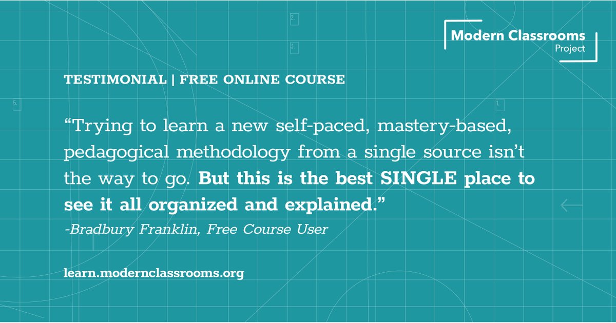 modernclassproj's tweet image. "Trying to learn a new self-paced, mastery-based, pedagogical method from a single source isn't the way to go. But this is the best SINGLE place to see it all organized and explained," - Bradbury Franklin. Get started with our Free Online Course at bit.ly/3wUD3FI