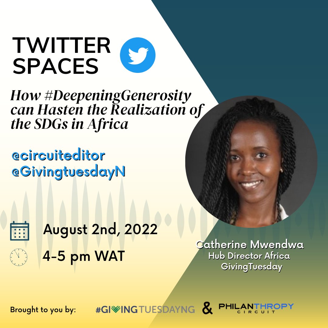 #Events

Join @CircuitEditor and @GivingtuesdayN on an enlightening Twitter space with @bimkenya, Hub Director Africa GivingTuesday as we discuss #DeepeningGenerosity in Africa

Date: August 2, 2022
Time: 3-4pm GMT, 4-5pm WAT

#GivingTuesday #Philanthropy #Africa #TwitterSpaces