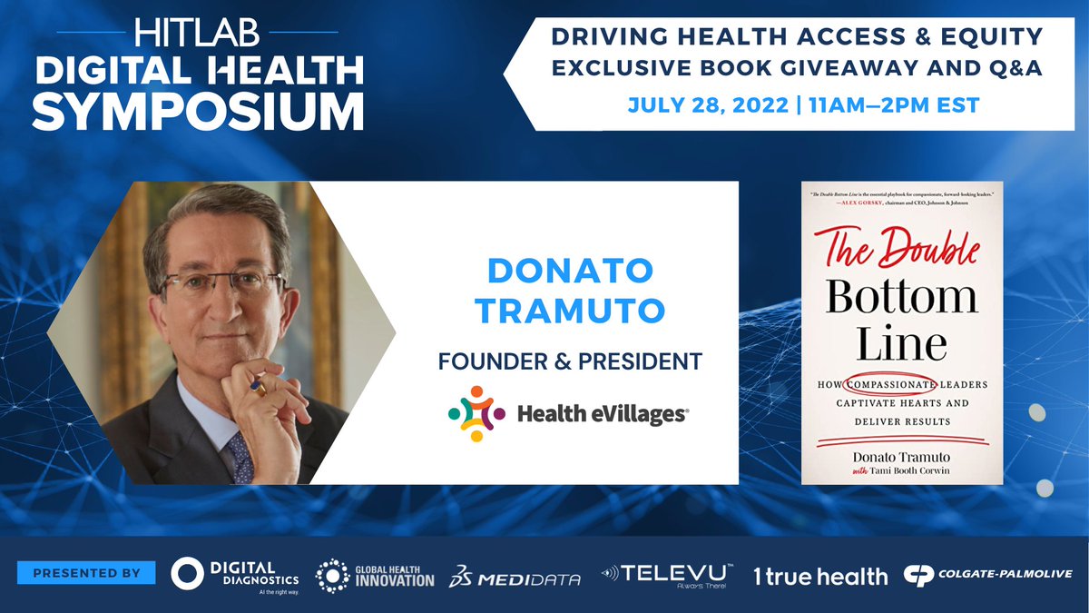 I look forward to presenting during HITLAB's July Symposium focused on driving access and equity in healthcare. I will be speaking at 1:45pm EST about 'Compassionate Leadership' and my latest book "The Double Bottom Line." Register using the link below: eventbrite.com/e/july-symposi…