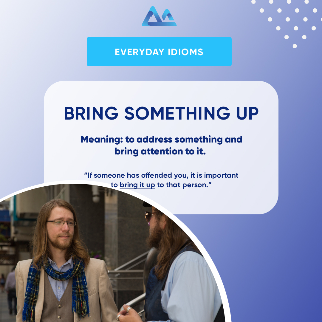 WeAre_Pinnacle's tweet photo. What's a way you could use "bring it up" in a sentence? https://t.co/eRLze5Z7ZS
