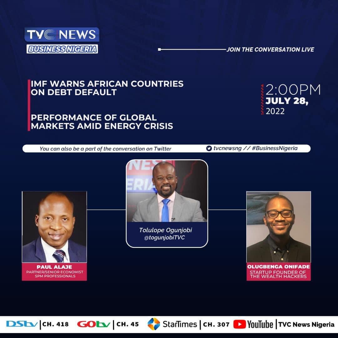 Thursday’s edition of #businessnigeria will discuss IMF’s submission on Nigerian and sub Saharan countries with regards to debt default, later to the performance of global market amid energy crisis across the board.
Time @ 2pm 
<a href="/tvcnewsng/">TVC News</a> <a href="/IMFNews/">IMF</a> <a href="/ngxregco/">NGX RegCo</a> <a href="/ngxgrp/">Nigerian Exchange Group</a> <a href="/PaulAlaje/">Paul Alaje Ph.D</a>