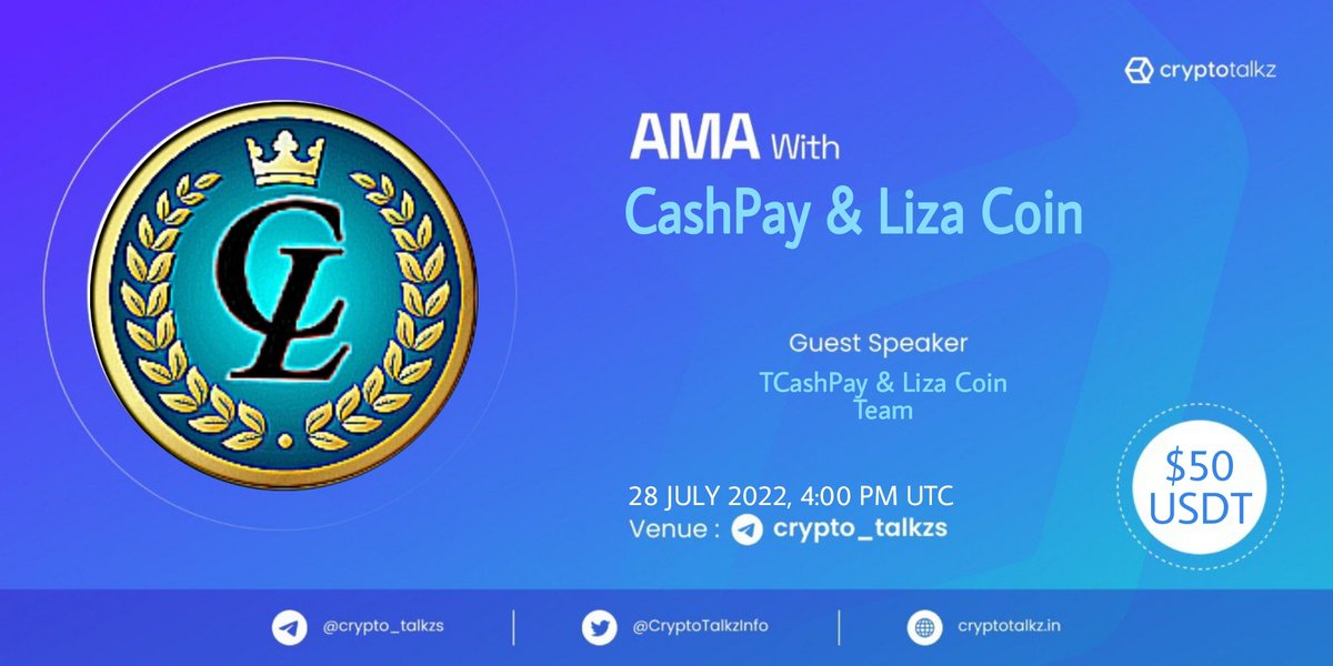 Crypto Talkz will host AMA with CashPay &amp; Liza Coin on 28th July 2022 at 4:00 PM UTC 

💰Rewards Pool : $50 USDT

🏠Venue : t.me/Crypto_Talkzs

Rules:
1⃣ Follow <a href="/CryptoTalkzInfo/">Crypto Talkz</a> &amp; <a href="/CashPay13/">LaunchBar.pro</a>
2️⃣Like &amp; Retweet
3️⃣ Comment Questions &amp; Tag 3 Friends (max 3 questions)