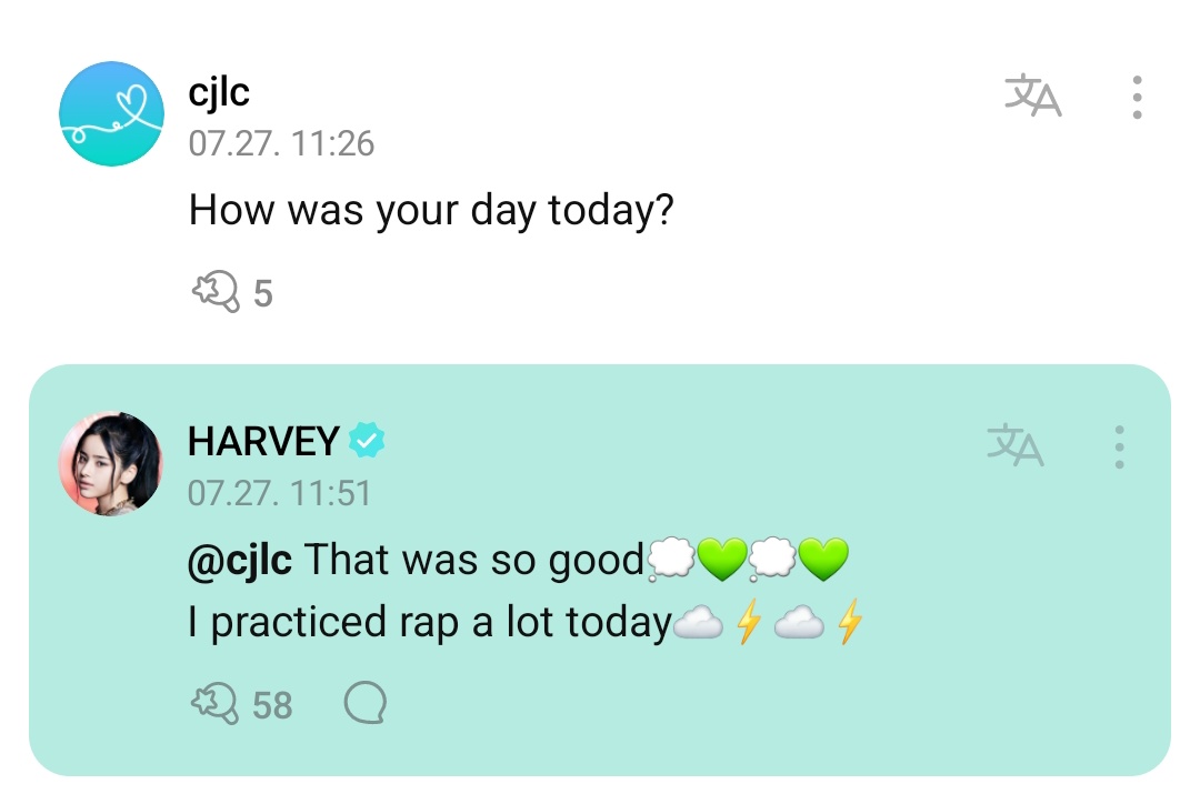 💭 Weverse | 27.07.22

👥: Como foi seu dia hoje?

🦊: Foi tão bom💭💚💭💚
Eu pratiquei rap muito hoje☁️⚡️☁️⚡️