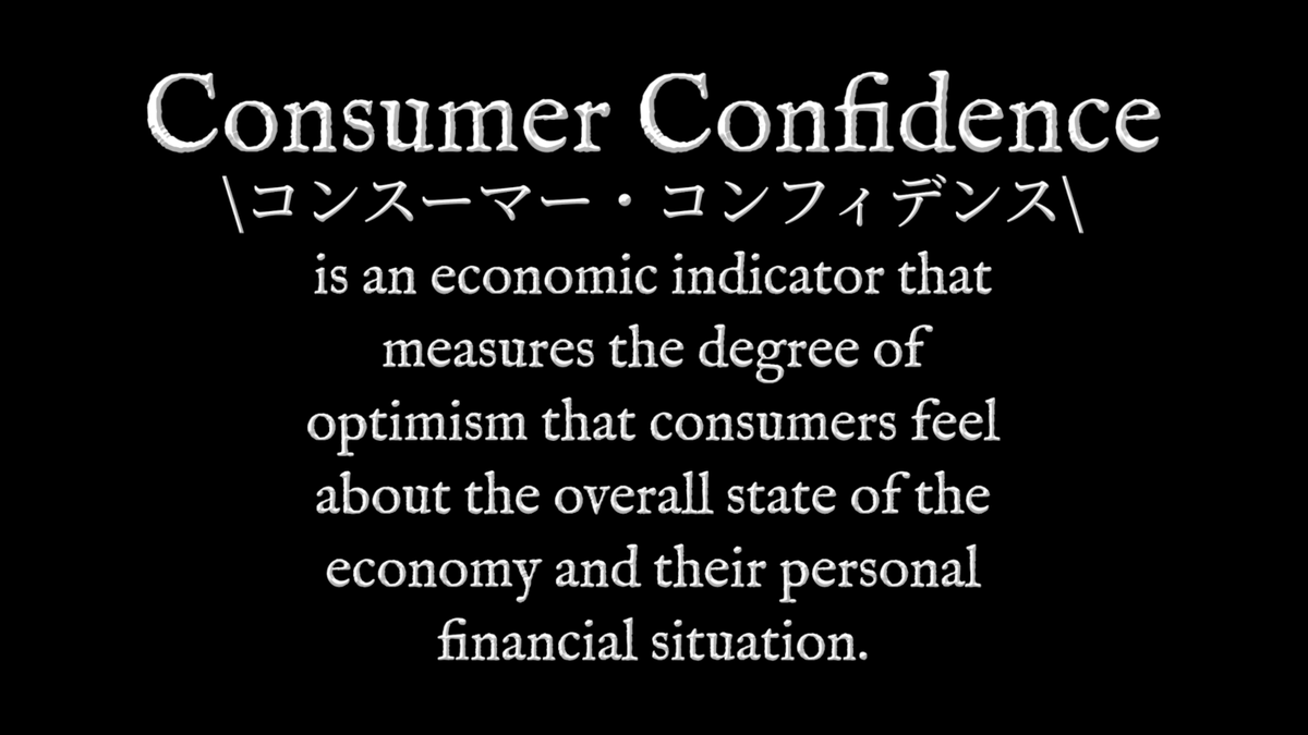 DictionaryWear's tweet photo. Consumer Confidence [コンスーマー・コンフィデンス] is an economic indicator that measures the degree of optimism that consumers feel about the overall state of the economy and their personal financial situation. 

https://t.co/9XRQQZnLVU https://t.co/4Tp73waqvO