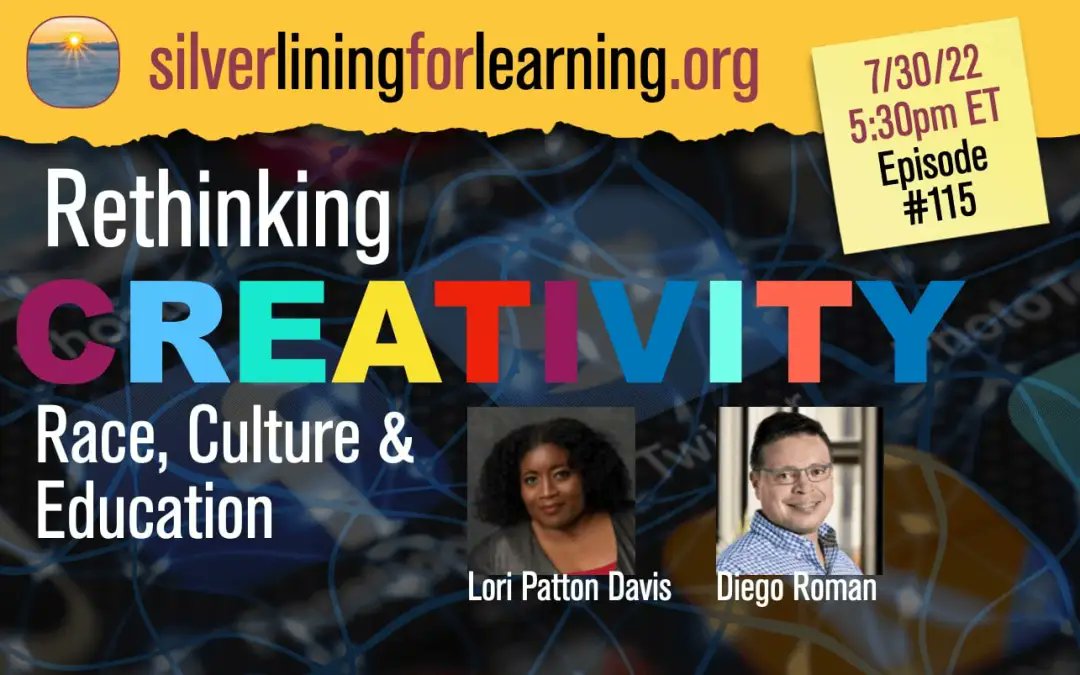 YongZhaoEd's tweet image. Watch this Saturday 5:30-6:30pm ET Ep115 #silverliningforlearning  Rethinking Creativity: Race, Culture, and Education hosts @chrs_dede @travelinedman @punyamishra @YongZhaoEd silverliningforlearning.org/episode-115-re…