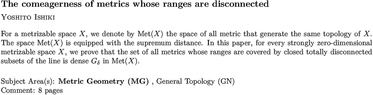 arxiv.org/abs/2207.12765…
Y Ishiki
The comeagerness of metrics whose ranges are disconnected