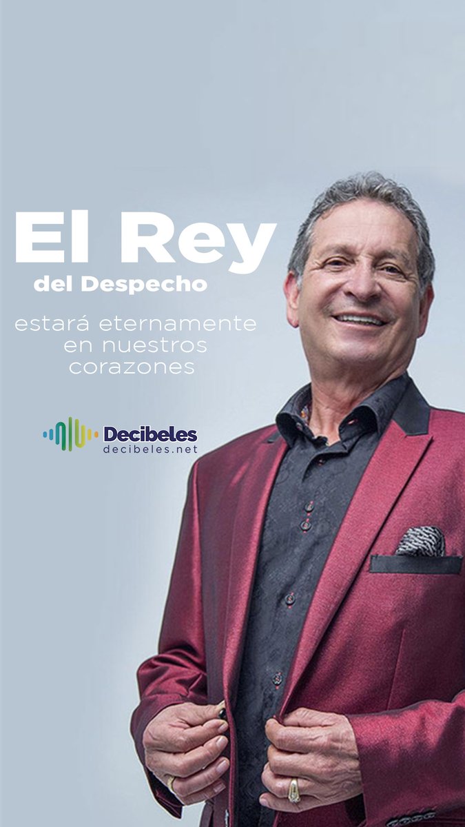 decibeleslatam's tweet photo. Hoy #Colombia despierta con la lamentable noticia de la perdida del Rey del Despecho colombiano, por eso le rendimos un grato #homenaje y lo recordamos en nuestros corazones desde #DecibelesLatam.
#despedida #Colombia #Artista #generopopular https://t.co/KUQjur1pq2
