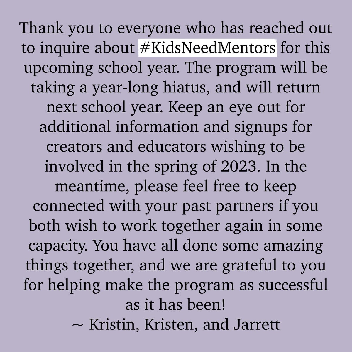 A message from the #KidsNeedMentors team.