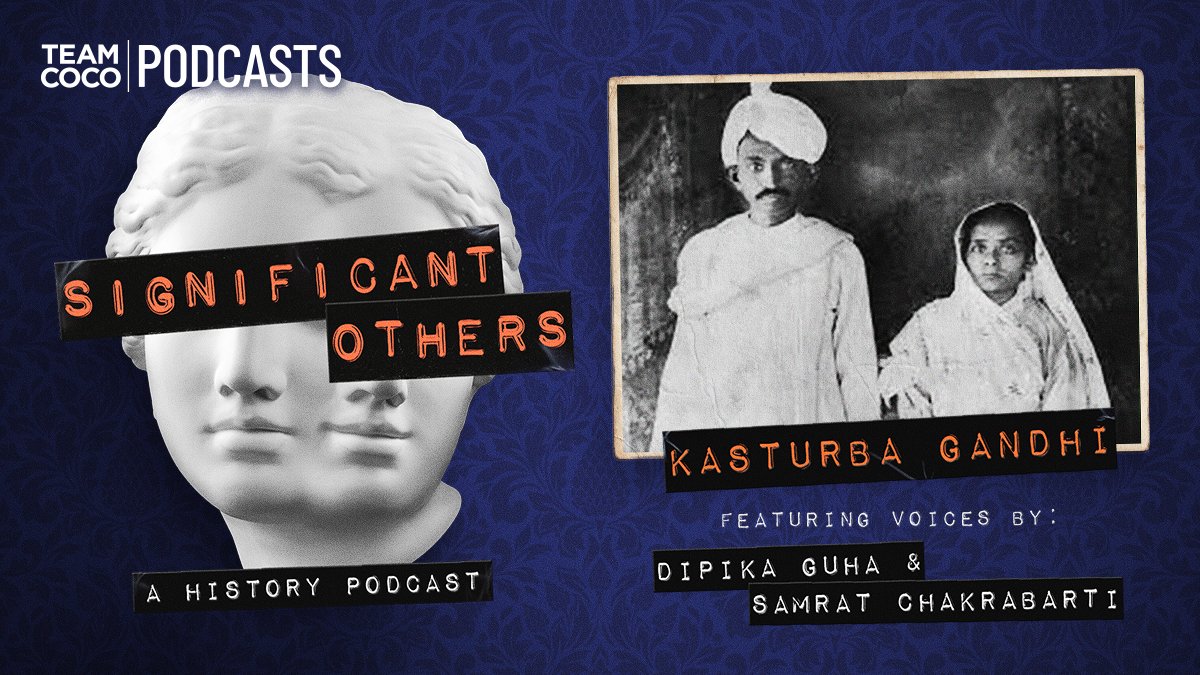 Ever wonder who was married to Gandhi? Today's #SignificantOthers shines a light on Kasturba Gandhi, the woman who inspired his nonviolent resistance tactics that helped lead India to win independence from Britain. Listen now: listen.teamcoco.com/Kasturba <a href="/GuhaDipika/">Dipika Guha</a>
<a href="/tweetSAMRAT/">Samrat Chakrabarti</a>