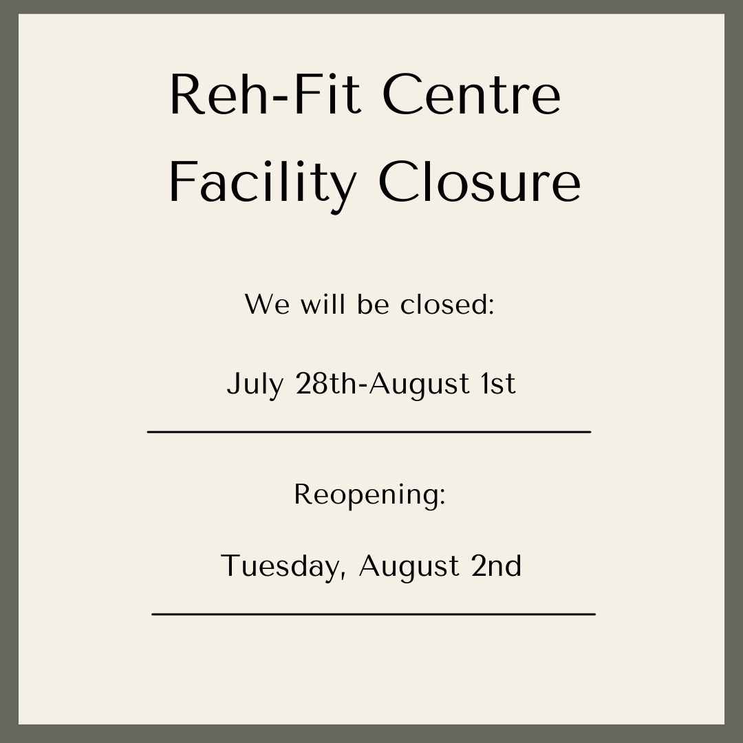 RehFit's tweet image. The Reh-Fit Centre will be closed Thursday, July 28th to Monday, August 1st due to facility enhancements. We appreciate your understanding and are excited to see you back after the long weekend August 2nd!