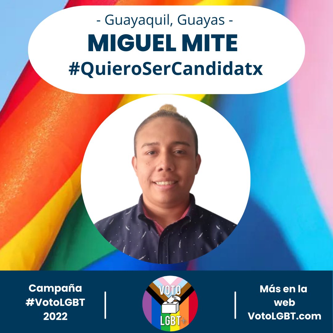 VotosLGBT's tweet photo. Guayaquil, Guayas 
Miguel Mite  
#QuieroSerCandidatx 

Campaña #VotoLGBT+  
Más en https://t.co/n15rHK8k12 https://t.co/w7C1HFW8eE