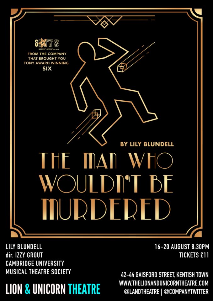 Here we go! Welcome to The Man Who Wouldn't Be Murdered the newest musical from the company that brought you Tony Award winning "Six".