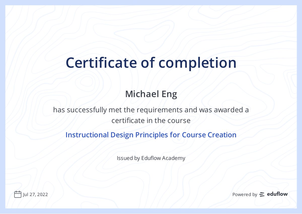mengresearch's tweet photo. Just got my certificate from completing @eduflowapp's introductory course in instructional design! #IDPCC
Totally worth it, if you have any interest in learning about ID: https://t.co/lnGMgrGq1X
The application deadline is before 08/19, and the next cohort starts on 08/26. https://t.co/qn74MTqxdQ