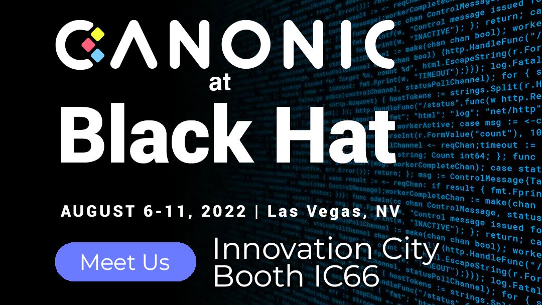 Canonic Security (@canonicsecurity) on Twitter photo Canonic is coming to <a href="/BlackHatEvents/">Black Hat</a> and <a href="/BSidesLV/">BSides Las Vegas</a> from August 6-11, and we'd love to meet you!
Meet us at Black Hat (booth IC66 in Innovation City) or schedule time (canonic.security/event/meet-can…) to learn more about controlling SaaS integrations with Canonic.
#BlackHat #blackhat2022 Canonic is coming to <a href="/BlackHatEvents/">Black Hat</a> and <a href="/BSidesLV/">BSides Las Vegas</a> from August 6-11, and we'd love to meet you!
Meet us at Black Hat (booth IC66 in Innovation City) or schedule time (canonic.security/event/meet-can…) to learn more about controlling SaaS integrations with Canonic.
#BlackHat #blackhat2022