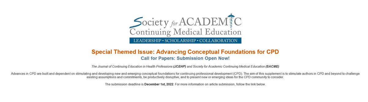 Call for Papers! JCEHP is seeking papers on advancing conceptual foundations for continuing professional development. journals.lww.com/jcehp/Pages/Ca… #CME #CPD #MedEd