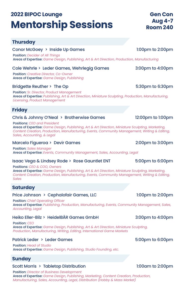 In an effort to provide resources at Gen Con for underrepresented voices looking to enter the industry we have partnered with some amazing veterans in tabletop to provide 1 on 1 Mentoring in the BIPOC Lounge. If you are interested in meeting with them, make sure to stop by!