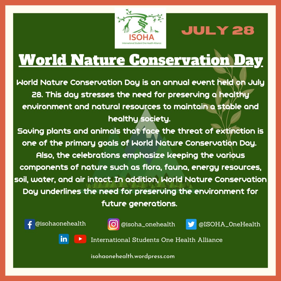 ISOHA_OneHealth's tweet photo. World Nature Conservation Day is an annual event held on July 28. This day stresses the need for preserving a healthy environment and natural resources to maintain a stable and healthy society. 

#WorldNatureConservationDay #ISOHA #OneHealth https://t.co/CXhW6AnHbK
