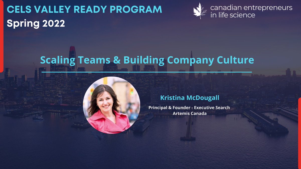 We are back with our final workshop for the Valley Ready Spring 2022 Cohort on 'Scaling Teams &amp; Building Company Culture'.

<a href="/kmcdougall/">Kristina McDougall</a> is the President and founder of <a href="/Artemis_Canada/">Artemis Canada</a>, an executive search firm with offices in Waterloo and Toronto.