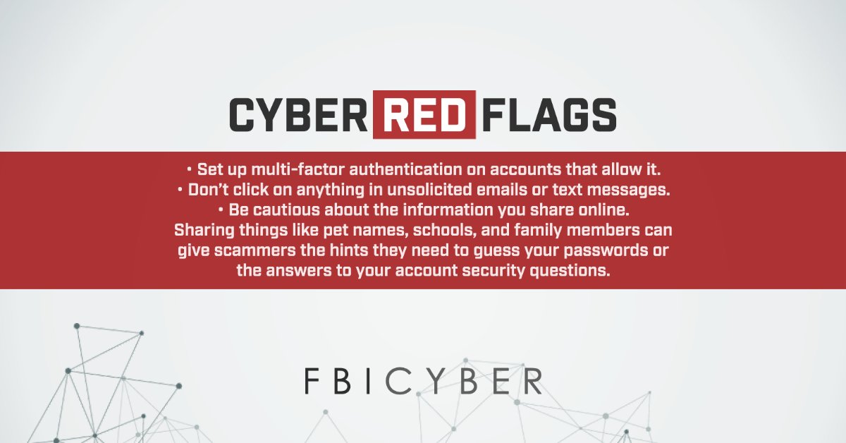 FBI's tweet photo. 🚩 Visit https://t.co/TdMKIE98mB and read the #FBI's tips below to learn how to protect yourself and your passwords from malicious #cyber actors. #CyberRedFlags https://t.co/78r7AczYsW
