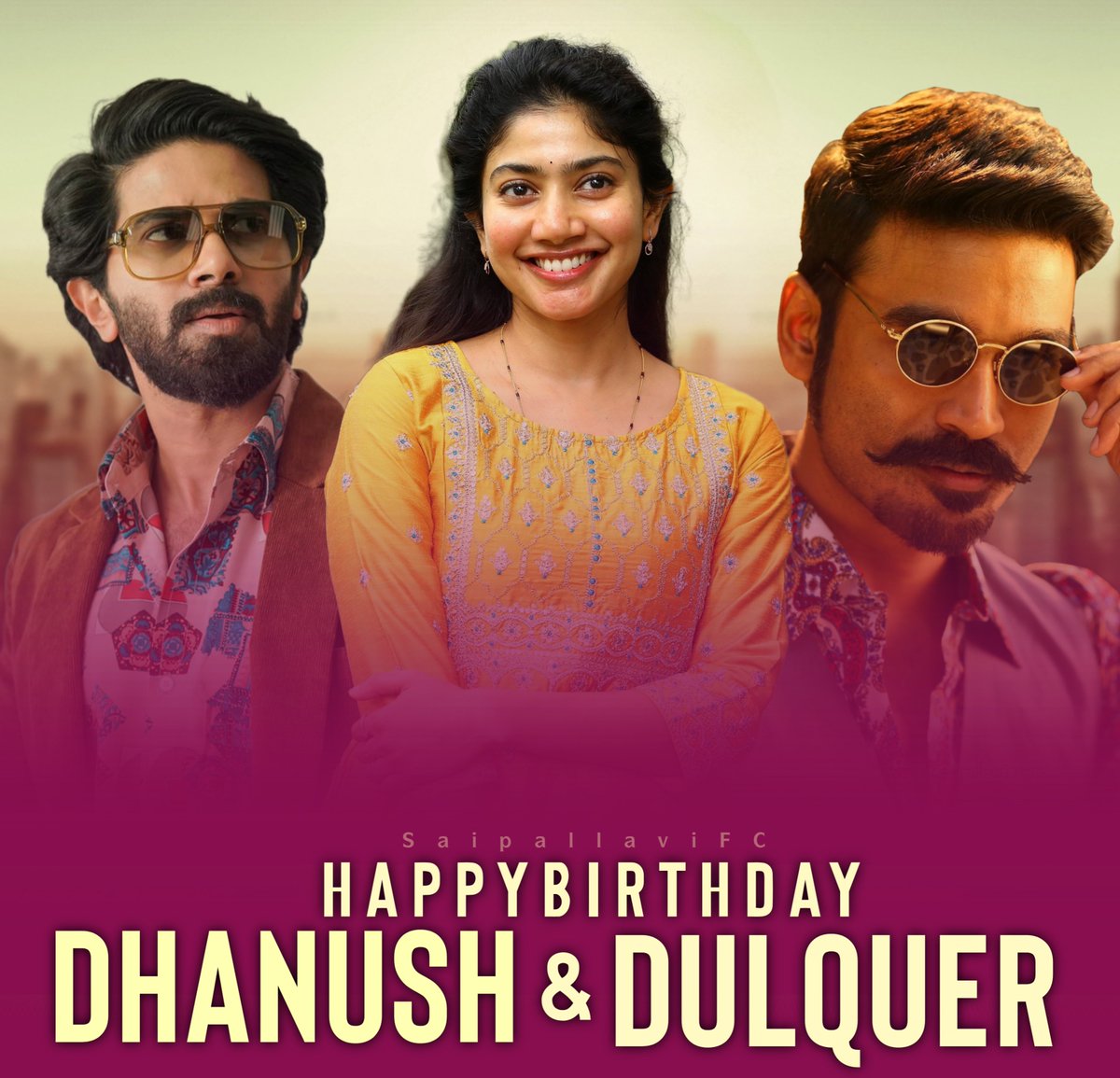 Wishing a very Happy Birthday to the Finest Actors of their Respective industries @dulQuer & @dhanushkraja gaaru from @Sai_Pallavi92 Fans ♥

Best wishes to #SitaRamam , #Vaathi/#Sir n all Upcoming projects 🤩

#HappyBirthdayDhanush
#HappyBirthdayDULQUER #SaiPallavi