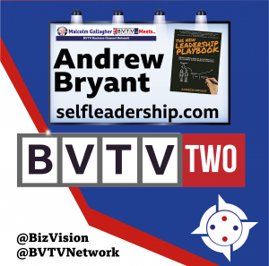 BVTVGlobal's tweet photo. In this post-pandemic world you need to ensure your leadership skills have adapted says @selfleadership author Andrew Bryant in this @BizVision @BVTVNetwork trilogy of 3 videos . watch at https://t.co/FSDaBfxQPf https://t.co/AAQ74sglqz