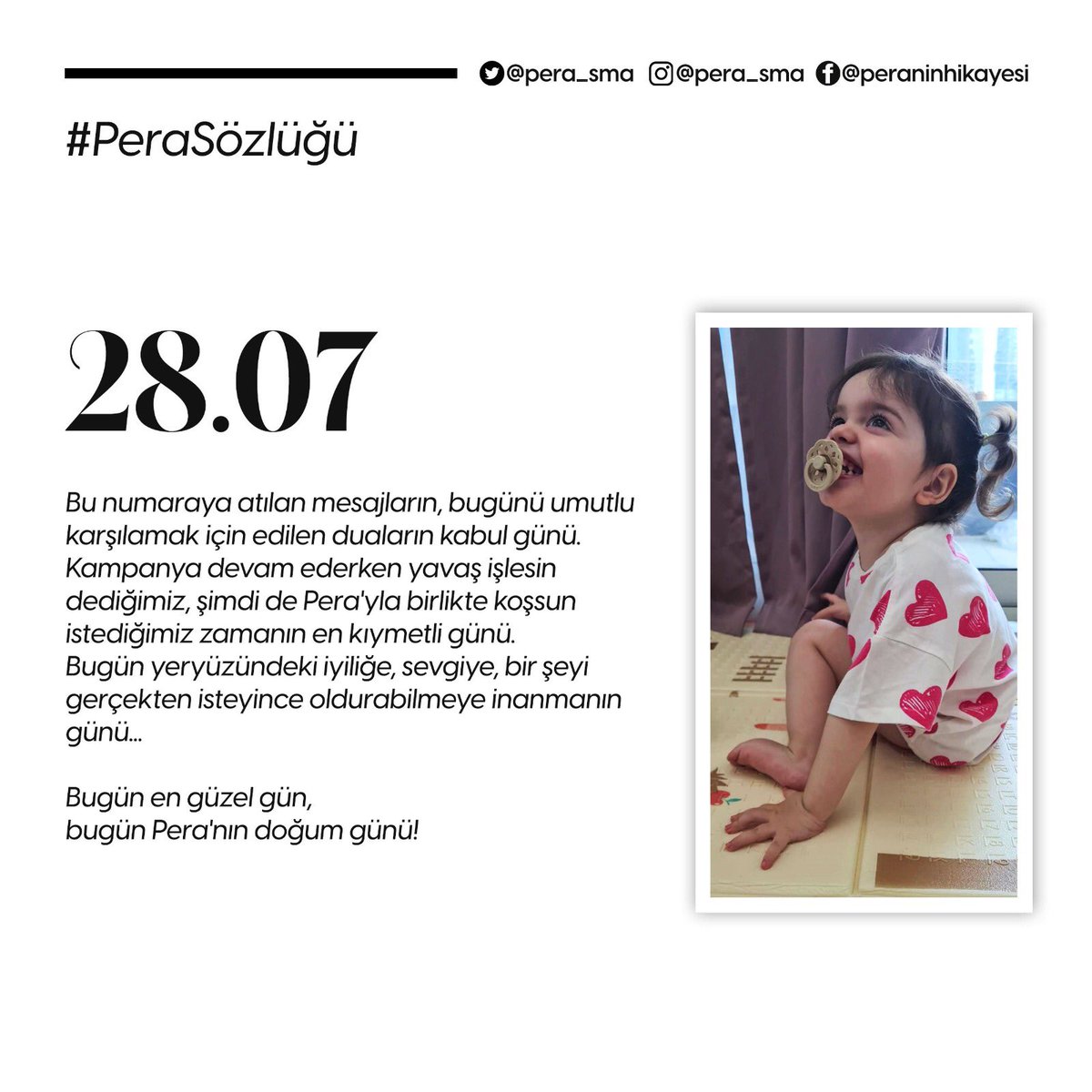 pera_sma's tweet photo. #PeraSözlüğü

28.07
Bugün; kampanya devam ederken yavaş işlesin dediğimiz, şimdi de Pera'yla birlikte koşsun istediğimiz zamanın en kıymetli günü.
Bugün en güzel gün, bugün Pera'nın doğum günü!

İyi ki doğdun mucizemiz… https://t.co/Uvkvd6liJZ