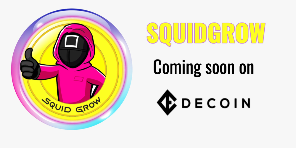 DECOIN Exchange (@decoin_io) on Twitter photo 📢 Are you ready? Squid Grow will be soon listed on Decoin.io...
<a href="/Squid_Grow/">SquidGrow™</a> #SquidGrow 📢 Are you ready? Squid Grow will be soon listed on Decoin.io...
<a href="/Squid_Grow/">SquidGrow™</a> #SquidGrow