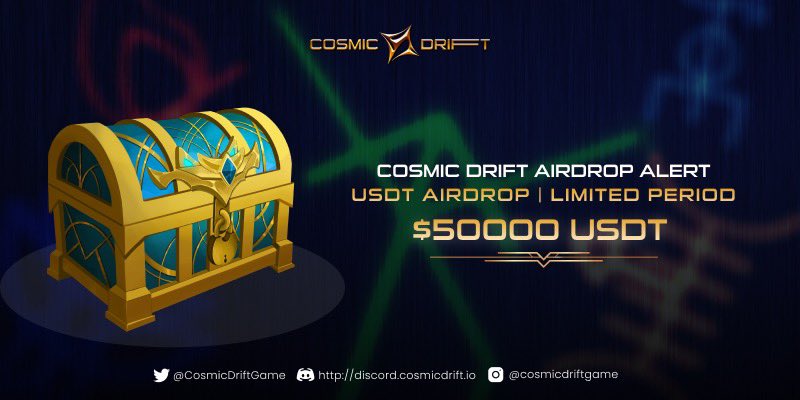 🚩Join the largest #CosmicDrift #Airdrop ever and Win #USDT #tokens valued up to $50,000. Open for a Limited Time! 🏁
How to take part⁉️
t.me/CosmicDriftBot

#ContestAlert #Giveaway #Contest #Airdropalert #gamefi #RPG #cosmicdrift #AnswerYourSummon #p2egame #BlockchainGame