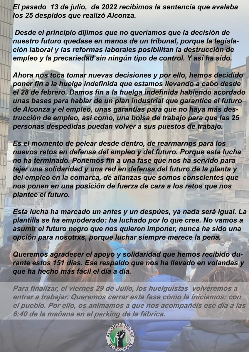 Hoy hemos dado por terminada la huelga indefinida, mañana los huelguistas volveremos a entrar a trabajar, GRACIAS A TODOS LOS QUE HABEIS ESTADO CON NOSOTROS ESTOS 151 DIAS